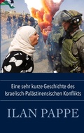 Cover: Eine sehr kurze Geschichte des Israelisch-Pal&auml;stinensischen Konflikts - BoD - Books on Demand