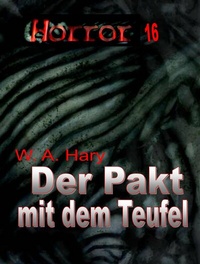 Abbildung von: HORROR 016 Buchausgabe: Der Pakt mit dem Teufel - HARY-PRODUCTION
