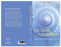 Cover: Die Seele verstehen - Edition Lebensfreude