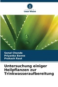 Cover: Untersuchung einiger Heilpflanzen zur Trinkwasseraufbereitung - Verlag Unser Wissen