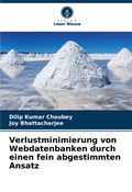 Cover: Verlustminimierung von Webdatenbanken durch einen fein abgestimmten Ansatz - Verlag Unser Wissen