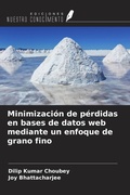 Cover: Minimizaci&oacute;n de p&eacute;rdidas en bases de datos web mediante un enfoque de grano fino - Ediciones Nuestro Conocimiento