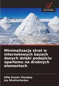 Cover: Minimalizacja strat w internetowych bazach danych dzieki podejsciu opartemu na drobnych elementach - Wydawnictwo Nasza Wiedza