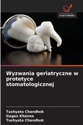 Cover: Wyzwania geriatryczne w protetyce stomatologicznej - Wydawnictwo Nasza Wiedza