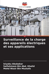 Abbildung von: Surveillance de la charge des appareils electriques et ses applications - Editions Notre Savoir