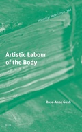 Cover: Artistic Labour of the Body - Brill