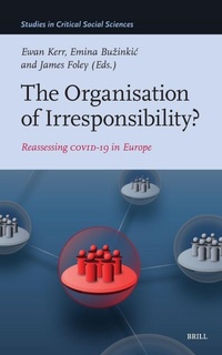 Enlarge image Cover: The Organisation of Irresponsibility? - Brill
