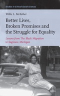 Cover: Better Lives, Broken Promises and the Struggle for Equality - Brill