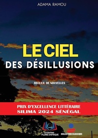 Abbildung von: Le Ciel Des Desillusions - Editions Plume d
