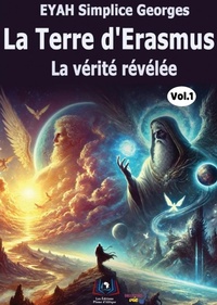 Abbildung von: La Terre d'Erasmus La verite revelee - Editions Plume d
