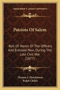 Cover: Patriots Of Salem - Kessinger Publishing