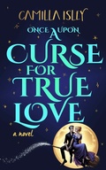 Cover: Once Upon a Curse for True Love - Pink Bloom Press