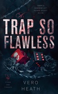 Cover: A Trap So Flawless - Peace Weaver Press Inc.