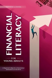 Abbildung von: Financial Literacy for Young Adults - Mathew Li Zahng