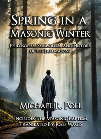 Enlarge image Cover: Spring in a Masonic Winter - Cornerstone Book Publishers