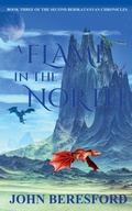 Cover: A Flame In The North - John Beresford