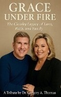 Cover: Grace Under Fire - Thomas & Thomas Publishing House