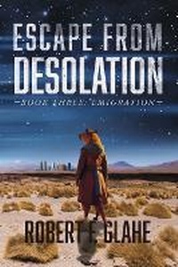 Enlarge image Cover: Escape From Desolation - Bookbaby