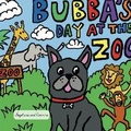 Cover: Bubba's Day At The Zoo - Bubba