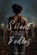 Cover: Silent Bodies - Marie Combs