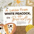 Cover: A Letter from White Peacock the Butterfly - Homespun Stories