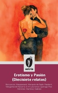 Cover: Erotismo y Pasion (Diecisiete relatos) - Astria Ediciones