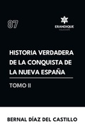 Cover: Historia verdadera de la conquista de la Nueva Espana (Tomo II) - Coleccion Erandique