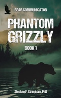 Bild: Phantom Grizzly (Bear Communicator, #1) - Hangar 1 Publishing