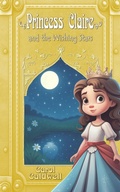 Cover: Princess Claire and the Wishing Stars - Blue Forge Press