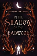 Cover: In the Shadow of the Deadwoods - Gil& Wil Press, LLC
