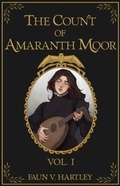 Cover: The Count of Amaranth Moor, Vol. 1 - Pipistrelle & Thrush