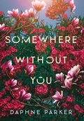 Cover: Somewhere Without You - Otter House Publishing