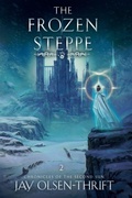 Cover: The Frozen Steppe - Jay Olsen-Thrift