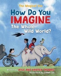 Cover: How Do You IMAGINE the Whole Wild World? - Little Ripples