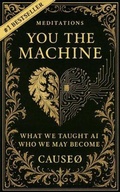 Abbildung von: You, the Machine - Cause0 Press