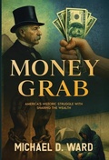 Cover: Money Grab - Michael D. Ward