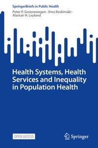 Abbildung von: Health Systems, Health Services and Inequality in Population Health - Springer