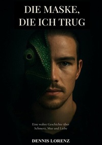 Abbildung von: Die Maske die ich trug - tredition