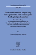 Abbildung von: Die steuerbilanzielle Abgrenzung von Eigenkapital und Fremdkapital bei Kapitalgesellschaften - Duncker & Humblot