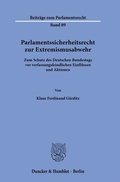 Abbildung von: Parlamentssicherheitsrecht zur Extremismusabwehr - Duncker & Humblot