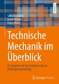 Bild vergrößern Bild: Technische Mechanik im Überblick - Springer Vieweg