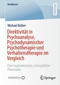 Cover: Direktivit&auml;t in Psychoanalyse, Psychodynamischer Psychotherapie und Verhaltenstherapie im Vergleich - Springer