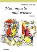 Cover: Man m&uuml;sste mal wieder - Engelsdorfer Verlag