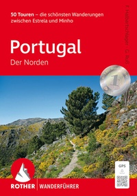 Abbildung von: Portugal - Der Norden, Rother Wanderführer - Rother Bergverlag