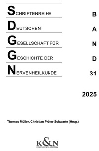Abbildung von: Schriftenreihe der Deutschen Gesellschaft für Geschichte der Nervenheilkunde - Königshausen & Neumann