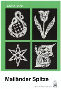 Enlarge image Cover: Mailänder Spitze - Deutscher Klöppelverband e.V.