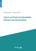 Cover: Theorie und Praxis der Gesundheitsbildung in der (Grund-)Schule - Lehmanns Media