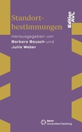 Cover: Standortbestimmungen - Berlin Universities Publishing