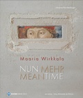 Cover: Maaria Wirkkala - NUN MEHR | MEANTIME - Bibliothek der Provinz