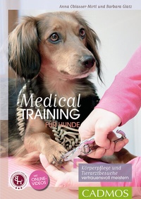 Abbildung von: Medical Training für Hunde - Cadmos Verlag